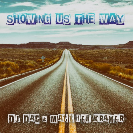 Showing Us the Way (Original Pow-Wow Mix) ft. Matthew Kramer cover art