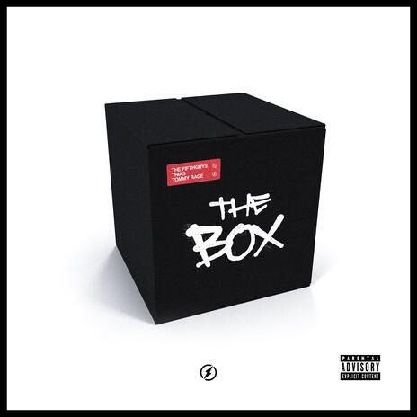 The Box ft. Tommy Rage & Trias
