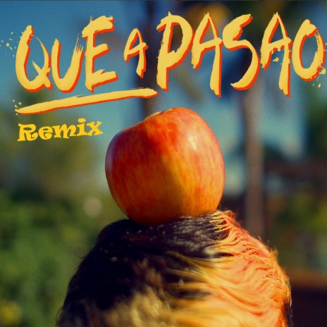 Que a Pasao (Remix) ft. Damas Gratis, Kaleb di Masi, Homer El Mero Mero & Omar Varela cover art