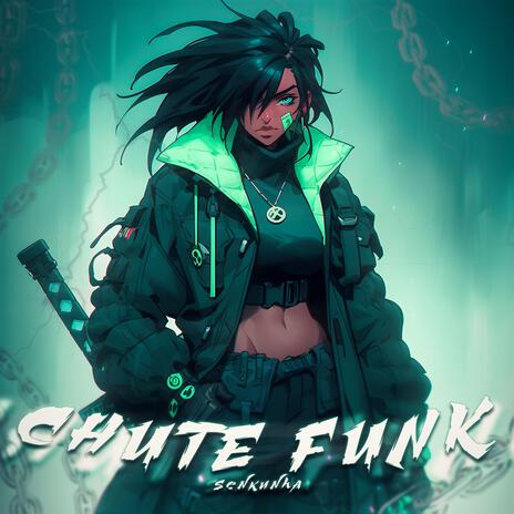 CHUTE FUNK
