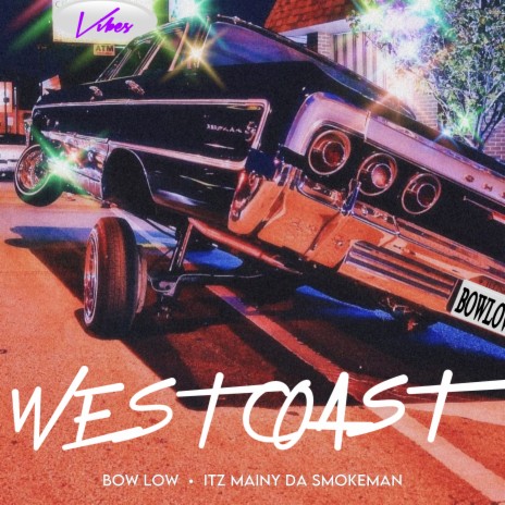 West Coast ft. Itz Mainy Da Smokeman cover art