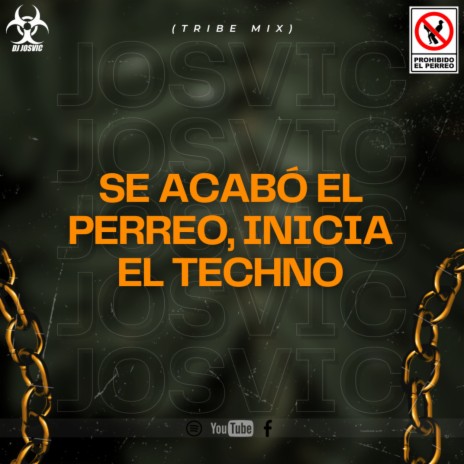 Se Acabó El Perreo, Inicia El Techno (Tribe Mix) cover art