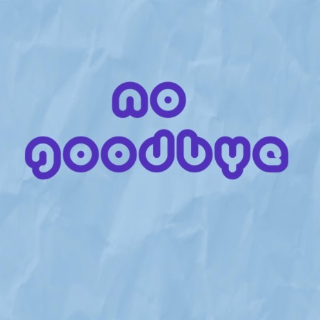 no goodbye cover art