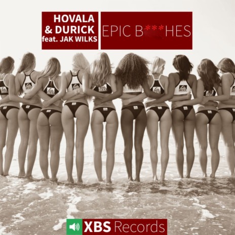 Epic B***hes (Original Mix) ft. Durick & Jak Wilks cover art