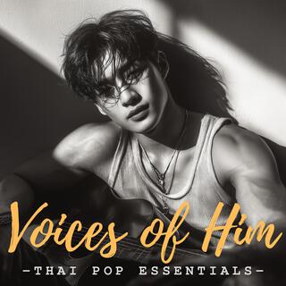 Voices of Him – Thai Pop Essentials