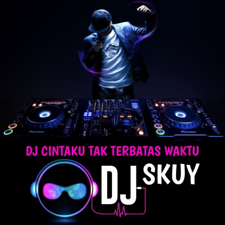 DJ Cintaku Tak Terbatas Waktu cover art