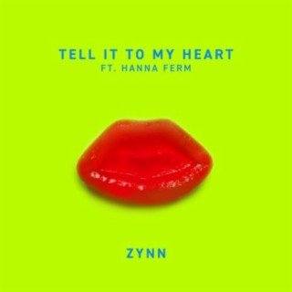 Tell It To My Heart ft. Hanna Ferm cover art