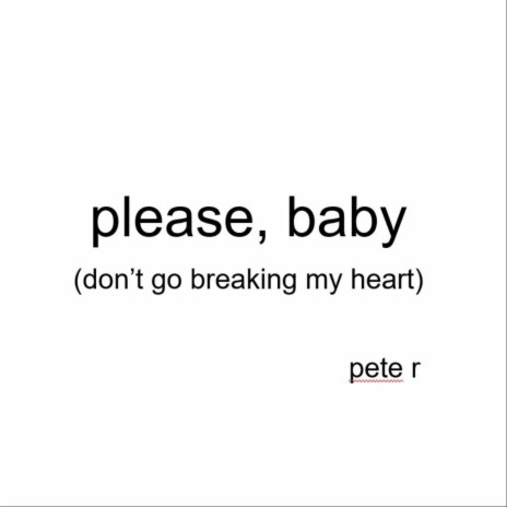 Please, Baby (Don't Go Breaking My Heart) cover art