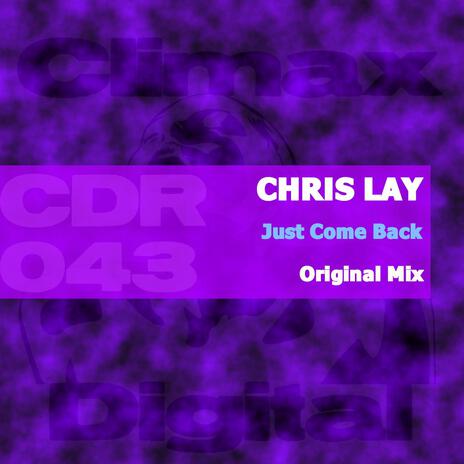 Just Come Back (Original Mix)
