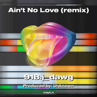 Ain't No Love