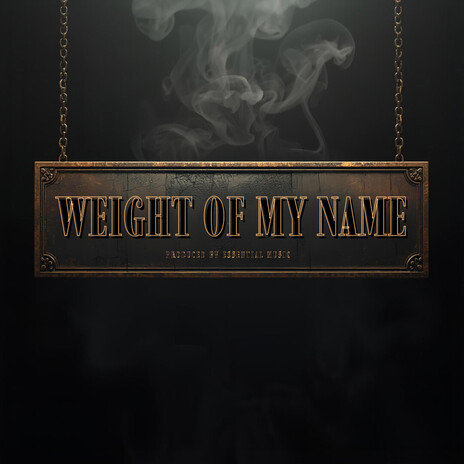 Weight Of My Name