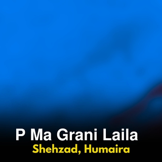 P Ma Grani Laila