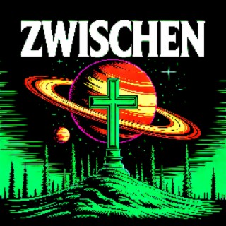 ZWISCHEN