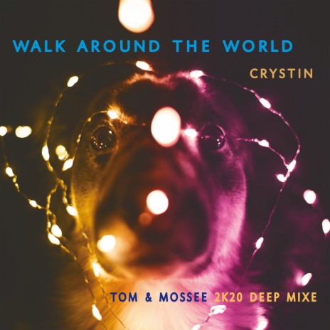Walk Around the World (Tom & Mossee 2K20 Deep Mix) cover art