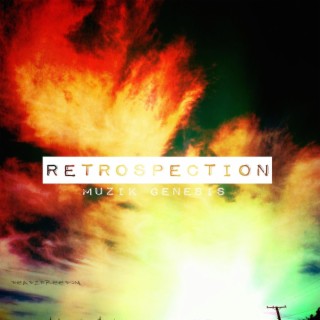 Retrospection