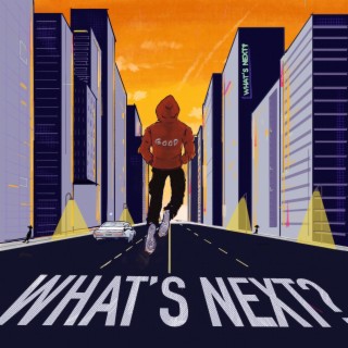 What's Next?