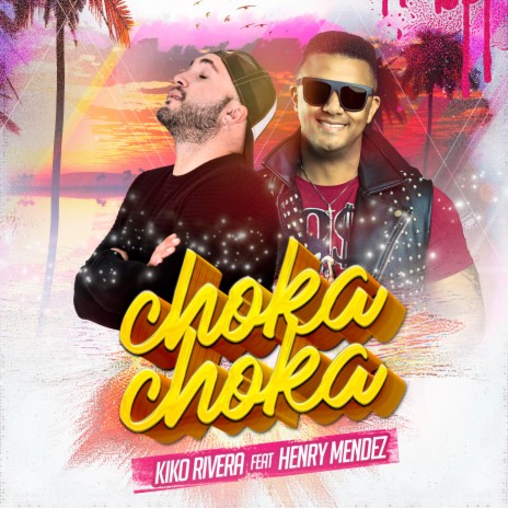 Choka Choka ft. Henry Mendez cover art