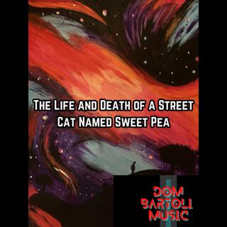 The Life and Death of a Street Cat Named Sweet Pea cover art
