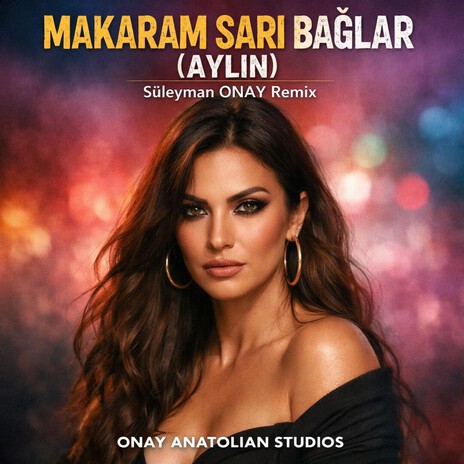 Makaram Sarı Bağlar ft. Aylin cover art