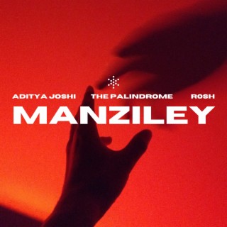 Manziley ft. R0SH & Aditya Joshi cover art