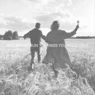 Things You Hold True