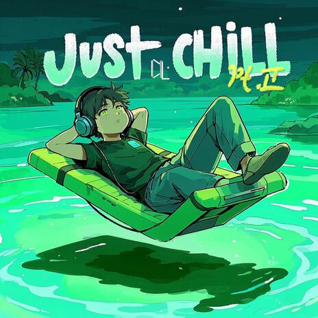 Just Chill pt.Ⅱ ft. John小李 cover art