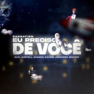 Eu Preciso de Você ft. Guiii, C4stell, Sanach, Kavinn & Jeovanna Beatriz cover art