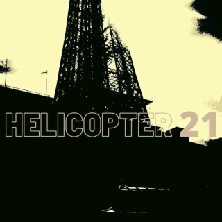 Helicopter 21 ft. paul hughes cover art