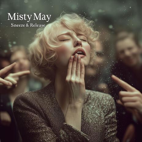 Misty May (Sneeze & Release) cover art
