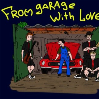 From Garage with Love