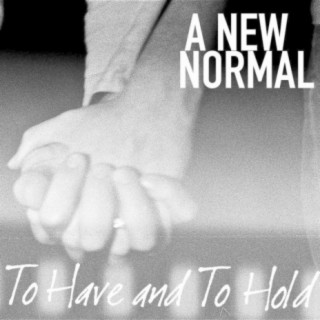 To Have and to Hold: The Wedding EP