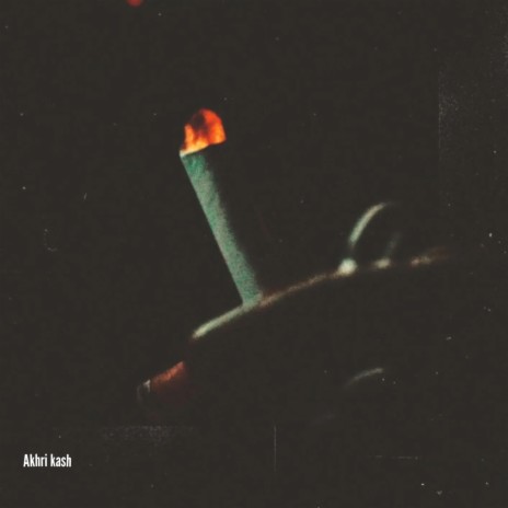 Akhri Kash ft. Malloy & Mawlicck cover art