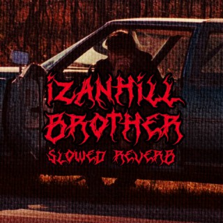 BROTHER (SUPER SLOWED+REVERB) cover art