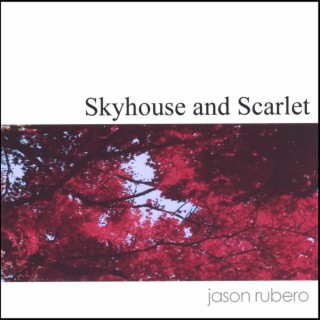 Skyhouse and Scarlet