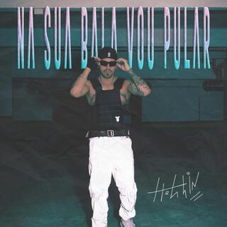 NA SUA BALA VOU PULAR cover art