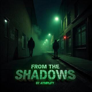From The Shadows