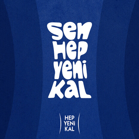 Sen Hep Yeni Kal (Hey! Douglas Version)