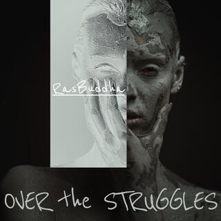 Over the Struggles