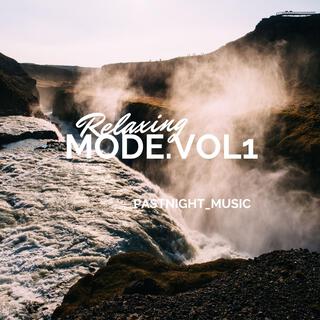 Relaxing Mode, Vol. 1