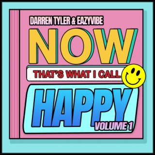 NOW That's What I Call Happy Volume 1
