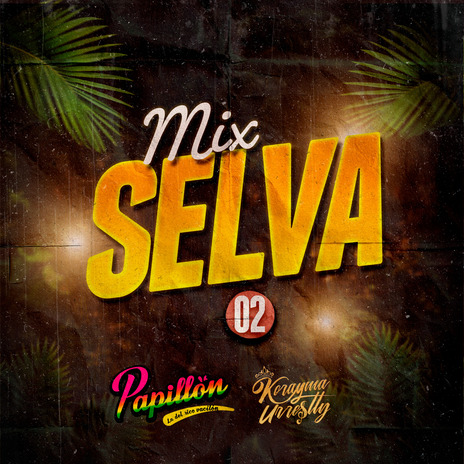 Mix Selva 2: No Me Queda Más / Por Qué Será / Por Qué Te Vas ft. Korayma Urresty cover art