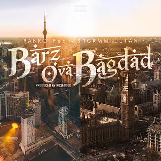 Barz Ova Bagdad ft. Stormmillian
