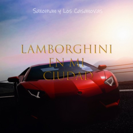 Lamborghini en Mi Ciudad