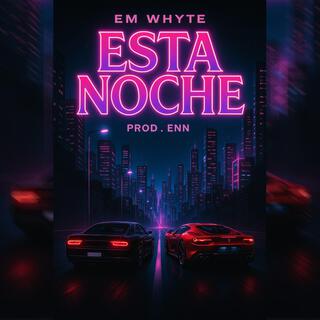 Esta Noche (Special Version) ft. Em Whyte cover art