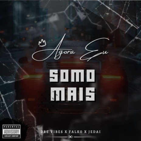 Agora eu somo mais ft. Dre Vibes & Jedai cover art