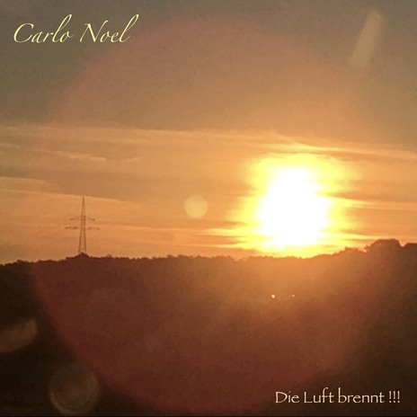 Die Luft brennt