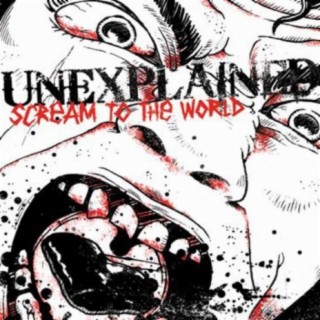 Scream to the World