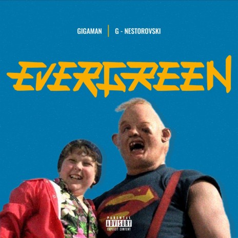 EVERGREEN ft. Gigaman & G-Nestorovski cover art