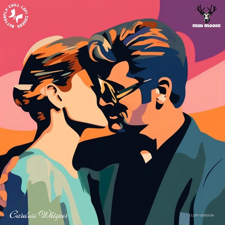 Careless Whisper (Lofi Version) ft. Mad Moose