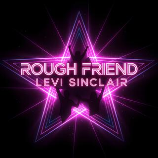 Rough Friend